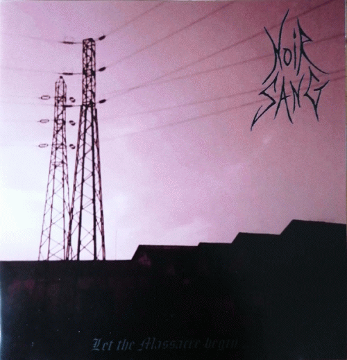 Noir Sang : Let the Massacre Begin...